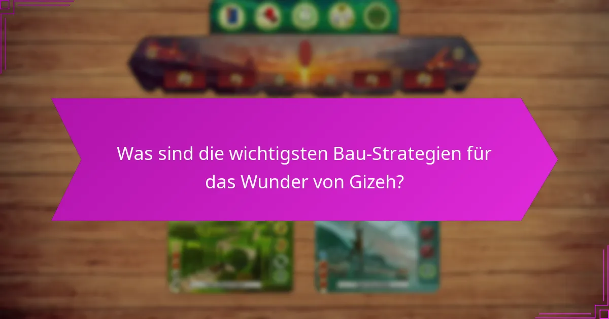 Welche Faktoren beeinflussen die Effektivität des Baus des Wunders von Gizeh?