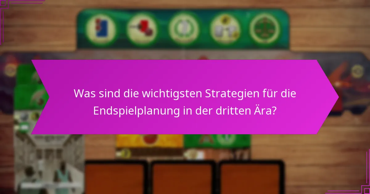 Wie können Spieler in der dritten Ära Punkte maximieren?