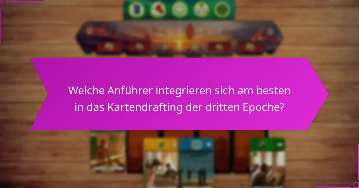 Was sind die häufigsten Fallstricke im Kartendrafting der dritten Epoche?