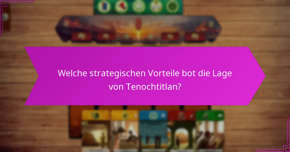 Welche kulturellen Implikationen ergaben sich aus den urbanen und Handelssystemen von Tenochtitlan?